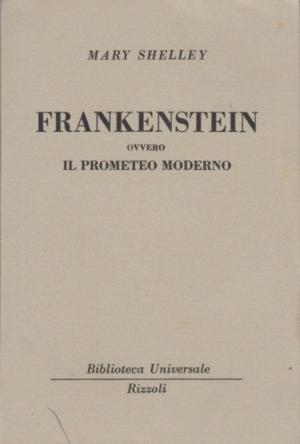 FRANKENSTEIN OVVERO IL PROMETEO MODERNO